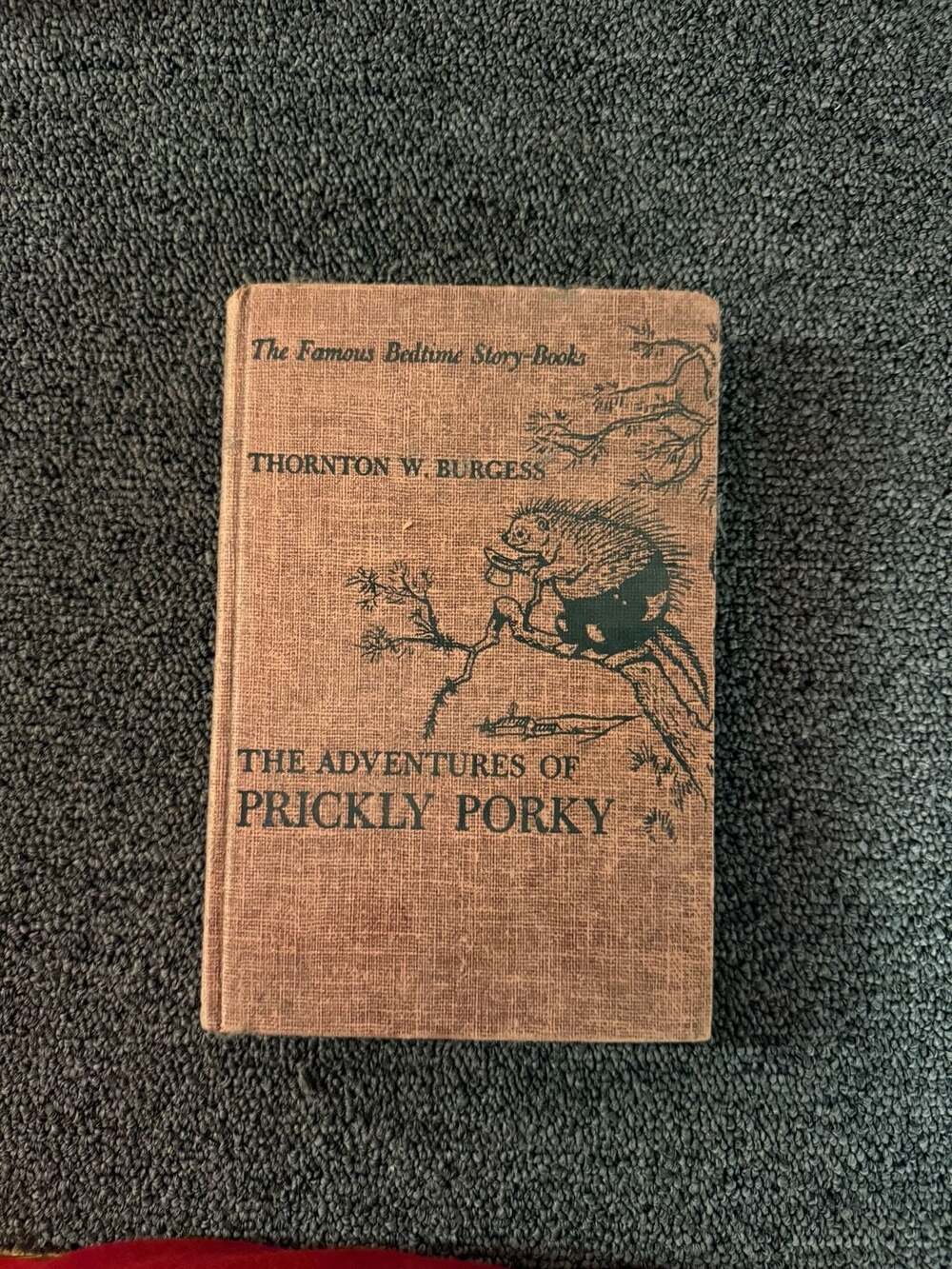 The Adventures of Prickly Porky by Thornton W. Burgess (1944, The Bedtime Story-